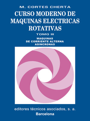 cover image of Curso moderno de máquinas eléctricas rotativas. Tomo III